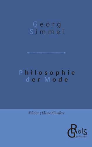 Philosophie der Mode (Edition Kleine Klassiker - Softcover)